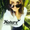 Nature with Piano Melodies album lyrics, reviews, download