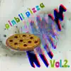 Pinbil Pizza Volume 2 album lyrics, reviews, download