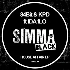 House Affair EP (feat. Ida Flo) - Single by 84Bit & KPD album reviews, ratings, credits
