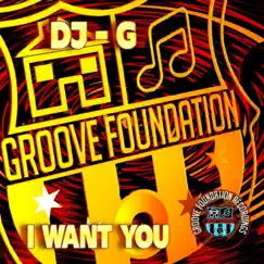 I Want You - Single by DJ-G album reviews, ratings, credits