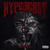Hypebeast album lyrics, reviews, download