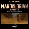 The Mandalorian: Chapter 2 (Original Score) album lyrics, reviews, download