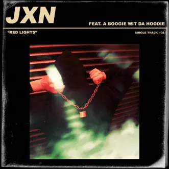 Red Lights (feat. A Boogie wit da Hoodie) - Single by JXN album download