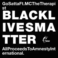Black Lives Matter (feat. MC the Therapist) Song Lyrics