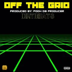 Off the Grid - Single by Dirtbeats album reviews, ratings, credits