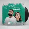 Repeat Sohniye (Garage Remix) - Single album lyrics, reviews, download