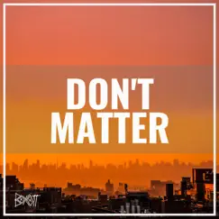 Don't Matter - Single by Boycott album reviews, ratings, credits