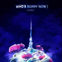 Who's Sorry Now? Song Lyrics
