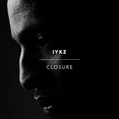 Closure by IYKZ album reviews, ratings, credits