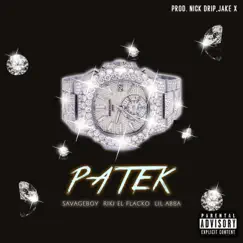 Patek - Single by Riki El Flacko, Savageboy & Lil Abba album reviews, ratings, credits