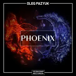 Phoenix - Single by Oleg Pazyuk album reviews, ratings, credits