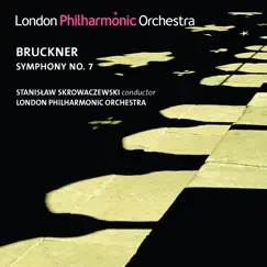 Bruckner: Symphony No. 7 by London Philharmonic Orchestra & Stanisław Skrowaczewski album reviews, ratings, credits