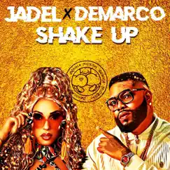 Shake Up - Single by Jadel & Demarco album reviews, ratings, credits