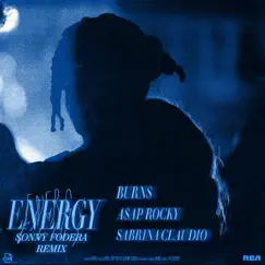 Energy (feat. Sabrina Claudio) [Sonny Fodera Remix] - Single by BURNS & A$AP Rocky album reviews, ratings, credits