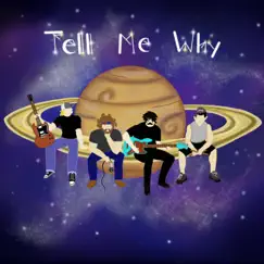 Tell Me Why - Single by Charlie Hickman Band album reviews, ratings, credits