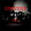 Univers (feat. Empty & Sarcass) - Single album lyrics, reviews, download