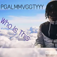 Who Is This (Pick a Side) - Single by Pgalmmvgtyyy album reviews, ratings, credits