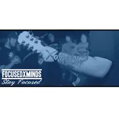 Stay Focused - EP by Focused Minds album reviews, ratings, credits