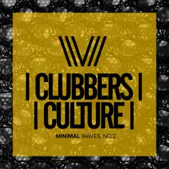 Clubbers Culture: Minimal Waves, No.2 by Various Artists album reviews, ratings, credits