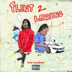 Flint to Lansing (feat. Grindhard E) Song Lyrics