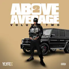 Above Average 2 by Ylyfe C album reviews, ratings, credits