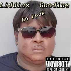 No Hook - Single by Liddius Goodius album reviews, ratings, credits