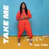 Take Me (feat. E-Hos) - Single album lyrics, reviews, download