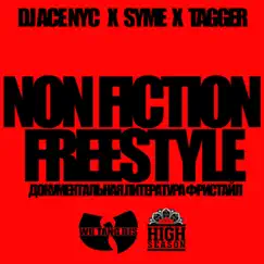 Non Fiction Freestyle (Feat. Syme and TagGer) - Single by DJ Ace Nyc album reviews, ratings, credits