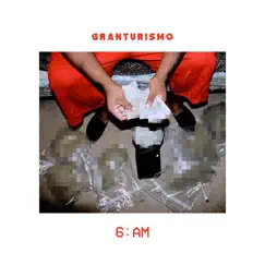 6: Am (feat. Ideal Jim, YU$EF & Paolo) [Original] - Single by Granturismo album reviews, ratings, credits