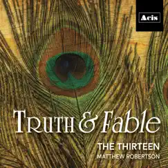 Truth & Fable by The Thirteen album reviews, ratings, credits