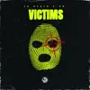 Victims - Single album lyrics, reviews, download