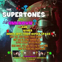 Unknown & Other Hits from Outer Space by The Supertones album reviews, ratings, credits