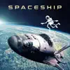 Spaceship - Single album lyrics, reviews, download