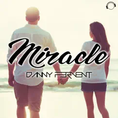 Miracle by Danny Fervent album reviews, ratings, credits