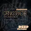 Drinks Spaeter - Single album lyrics, reviews, download