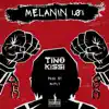 Melanin 101 - Single album lyrics, reviews, download