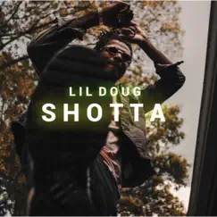 Shotta - Single by Lil Doug album reviews, ratings, credits