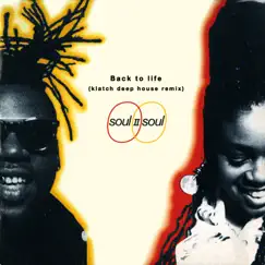 Back To Life (Klatch Deep House Remix) - Single by Soul II Soul album reviews, ratings, credits