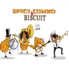 Spicy Combo & Biscuit - EP album lyrics, reviews, download