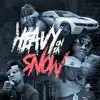 Heavy On Da Snow (feat. Curtis Snow) - Single album lyrics, reviews, download