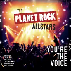 You're the Voice (feat. Joe Elliott, Lzzy Hale, Justin Hawkins, Doug Aldrich & Phil Campbell) - Single by The Planet Rock Allstars album reviews, ratings, credits