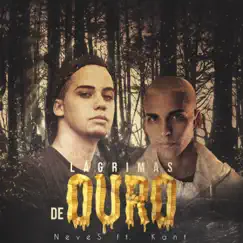 Lágrimas de Ouro (feat. Kant) - Single by Neves album reviews, ratings, credits