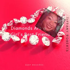 Diamonds Are a Girl's Best Friend - Single by Tiffany Roberts album reviews, ratings, credits