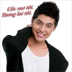 Ước Mơ Tôi - Single by Noo Phước Thịnh album reviews, ratings, credits