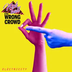 Electricity - Single by Nick Ball & The Wrong Crowd album reviews, ratings, credits