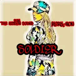 Soldier (feat. Merk-Won) - Single by SIN the Hidden Sound album reviews, ratings, credits