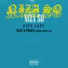 Niza So (feat. B-Threy & Trizzie Ninety Six) - Single album lyrics, reviews, download