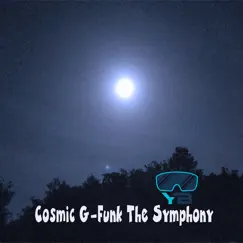 Cosmic G - Funk Movement 1 the Invasion Song Lyrics