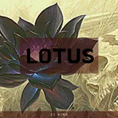 Lotus - Single by 21 King album reviews, ratings, credits