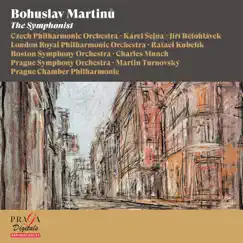 Bohuslav Martinů: The Symphonist by Charles Munch, Karel Sejna, Karel Ancerl & Rafael Kubelik album reviews, ratings, credits